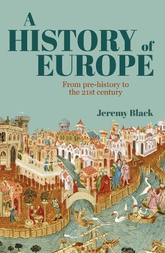 Паперова книга «A History of Europe: From Pre-History to the 21st Century», автор Джеремі Блек - фото №1