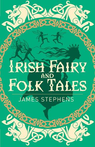 Бумажная книга «Irish Fairy and Folk Tales», автор Джеймс Стивенс - фото №1