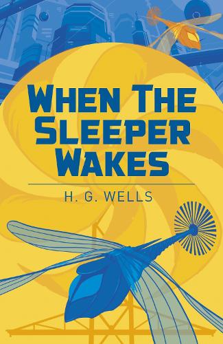 Бумажная книга «When the Sleeper Wakes», автор Герберт Уэллс - фото №1