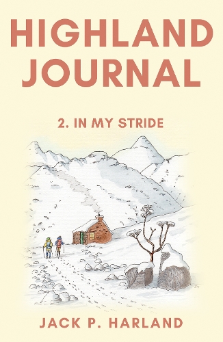 Бумажная книга «Highland Journal: 2. In My Stride», автор Джек П. Харланд - фото №1
