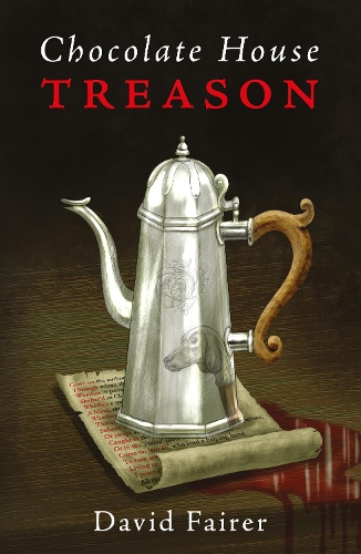 Бумажная книга «Chocolate House Treason: A Mystery of Queen Anne’s London», автор Дэвид Фэйрер - фото №1