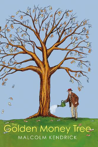 Паперова книга «The Golden Money Tree», автор Малкольм Кендрик - фото №1