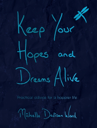 Бумажная книга «Keep Your Hopes and Dreams Alive», автор Мишель Дэвисон-Уорд - фото №1