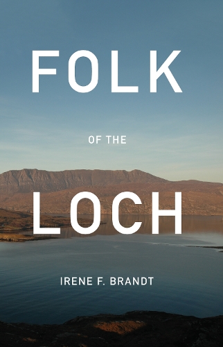 Бумажная книга «Folk of the Loch», автор Ирен Ф. Брандт - фото №1
