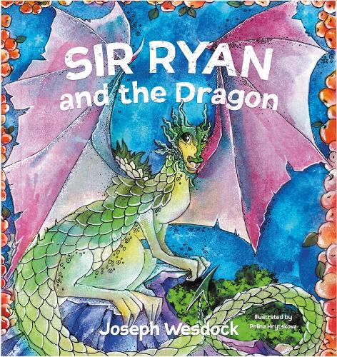 Бумажная книга «Sir Ryan and the Dragon», автор Джозеф Уэсдок - фото №1