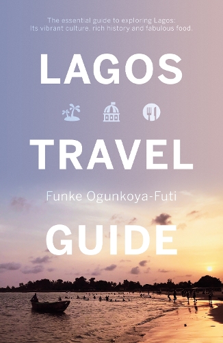 Бумажная книга «Lagos Travel Guide», автор Функе Огункоя-Фути - фото №1