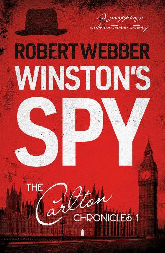 Бумажная книга «Winston’s Spy: Carlton Chronicles 1», автор Роберт Веббер - фото №1