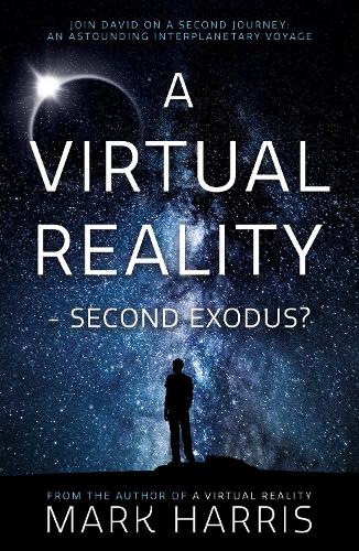 Паперова книга «A Virtual Reality - Second Exodus?», автор Марк Харріс - фото №1