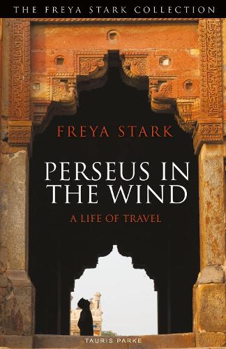 Паперова книга «Perseus in the Wind: A Life of Travel», автор Фрейя Старк - фото №1