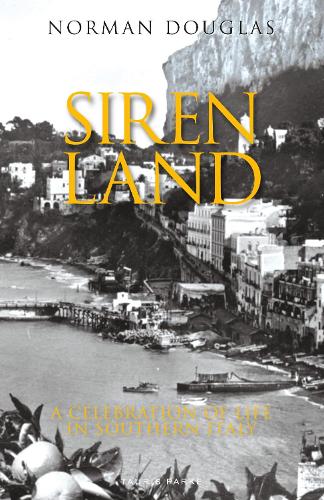 Бумажная книга «Siren Land: A Celebration of Life in Southern Italy», автор Норман Дуглас - фото №1