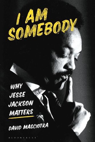 Бумажная книга «I Am Somebody: Why Jesse Jackson Matters», автор Дэвид Масиотра - фото №1