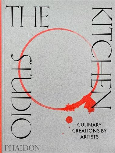 Бумажная книга «The Kitchen Studio: Culinary Creations by Artists», автор Редакторы "Phaidon" - фото №1