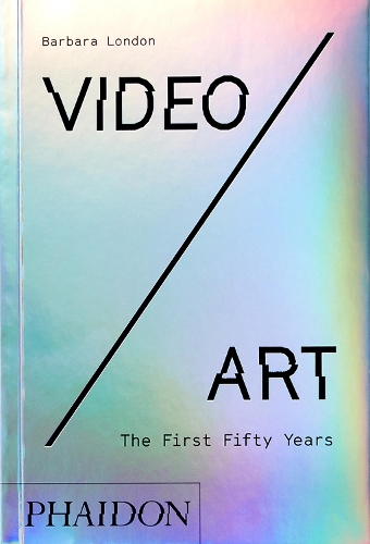 Бумажная книга «Video/Art: The First Fifty Years», автор Барбара Лондон - фото №1