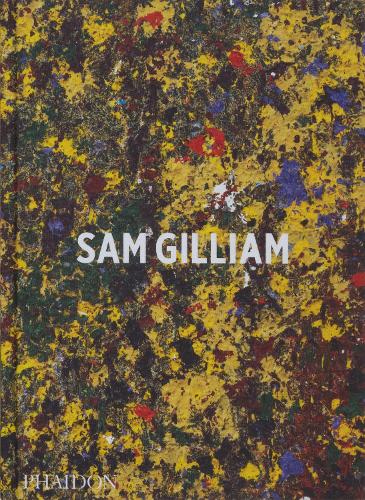 Паперова книга «Sam Gilliam», авторів Андрія Гікі, Ішмаель Рід, Мері Шмідт Кемпбелл - фото №1