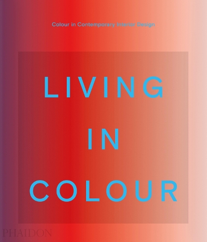 Бумажная книга «Living in Colour: Colour in Contemporary Interior Design» - фото №1