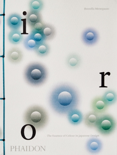 Бумажная книга «Iro: The Essence of Colour in Japanese Design», автор Росселла Менегаццо - фото №1