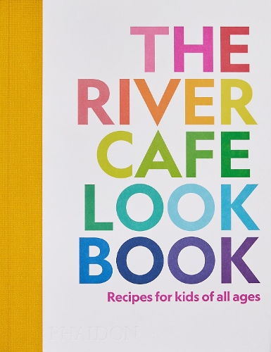 Бумажная книга «The River Cafe Look Book: Recipes for Kids of all Ages» - фото №1