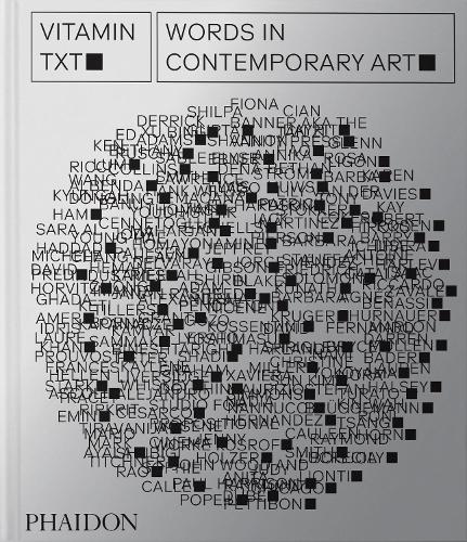 Бумажная книга «Vitamin Txt: Words in Contemporary Art», автор Редакторы "Phaidon" - фото №1