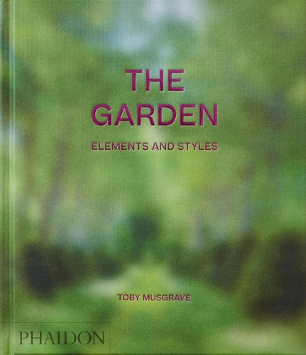 Бумажная книга «The Garden: Elements and Styles», автор Тоби Масгрейв - фото №1