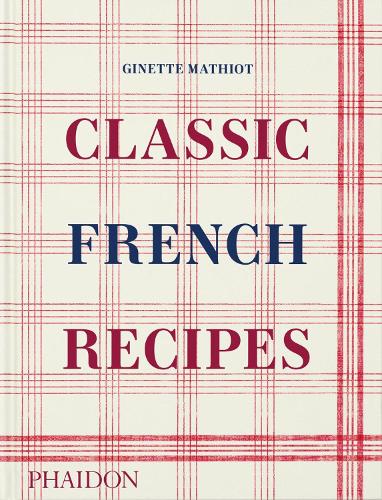 Бумажная книга «Classic French Recipes», автор Жинетта Матиот - фото №1