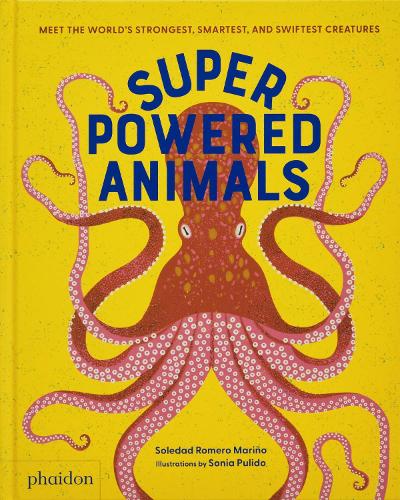 Бумажная книга «Superpowered Animals: Meet the World's Strongest, Smartest, and Swiftest Creatures» - фото №1