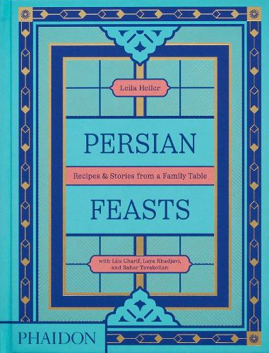 Бумажная книга «Persian Feasts: Recipes & Stories from a Family Table», авторов Бахар Таваколян, Лайя Хаджави, Лейла Тагиния-Милани Хеллер, Лайла Шариф - фото №1