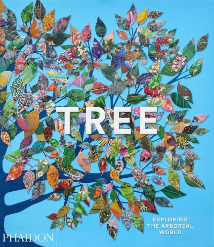 Бумажная книга «Tree: Exploring the Arboreal World», автор Редакторы "Phaidon" - фото №1