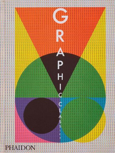 Бумажная книга «Graphic Classics», автор Редакторы "Phaidon" - фото №1