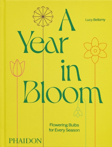 Паперова книга «A Year in Bloom: Flowering Bulbs for Every Season», автор Люсі Белламі - фото №1