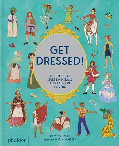 [object Object] «Get Dressed!: A Historical Guessing Game for Fashion Lovers», автор Кэти Каналес - фото №1
