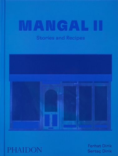 Паперова книга «Mangal II: Stories and Recipes», автор Ферхат Дірік - фото №1