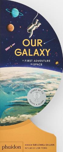 Паперова книга «Our Galaxy: A First Adventure in Space», автор Сью Лоуелл Галліон - фото №1