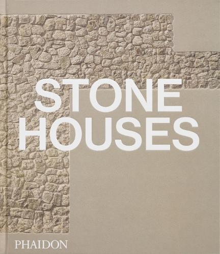Бумажная книга «Stone Houses», автор Редакторы "Phaidon" - фото №1