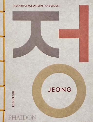 Бумажная книга «Jeong: The Spirit of Korean Craft and Design», автор Хё Джун Ли - фото №1
