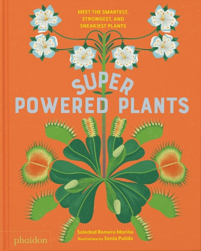 Бумажная книга «Superpowered Plants: Meet the Smartest, Strongest, and Sneakiest Plants», автор Соледад Ромеро Мариньо - фото №1