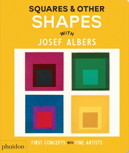 Бумажная книга «Squares & Other Shapes: with Josef Albers», автор Редакторы "Phaidon" - фото №1