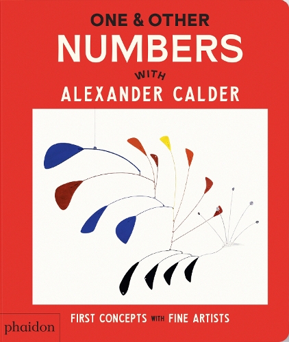 Бумажная книга «One & Other Numbers: with Alexander Calder», автор Редакторы "Phaidon" - фото №1