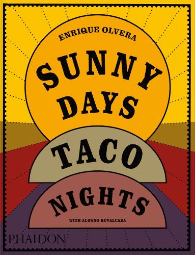 [object Object] «Sunny Days, Taco Nights», авторів Алонсо Рувалькаба, Енріке Ольвера - фото №1