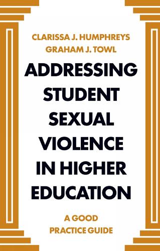 Бумажная книга «Addressing Student Sexual Violence in Higher Education: A Good Practice Guide», авторов Кларисса Джей Хамфрис, Грэм Таул - фото №1