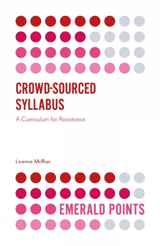 [object Object] «Crowd-Sourced Syllabus: A Curriculum for Resistance», автор Ліенн МакРей - фото №1