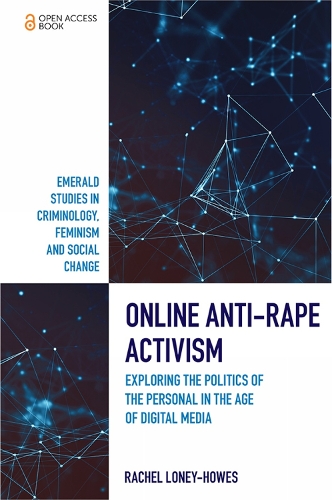 Бумажная книга «Online Anti-Rape Activism: Exploring the Politics of the Personal in the Age of Digital Media», автор Рэйчел Лони-Хоус - фото №1