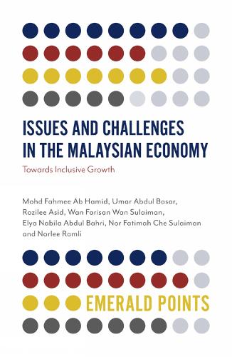 [object Object] «Issues and Challenges in the Malaysian Economy: Towards Inclusive Growth», авторов Элия Набила Абдул Бахри, Мохд Фахми Аб Хамид, Нор Фатима Че Сулейман, Норли Рамли, Розили Асид - фото №1