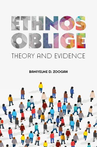 Бумажная книга «Ethnos Oblige: Theory and Evidence», автор Баниэльме Д. Зуга - фото №1