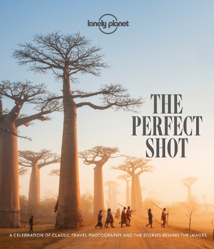 Бумажная книга «Lonely Planet The Perfect Shot», автор Lonely Planet - фото №1
