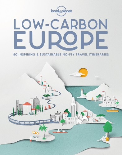 Бумажная книга «Lonely Planet Low Carbon Europe», автор Lonely Planet - фото №1
