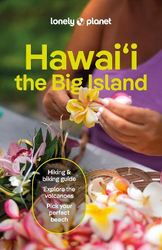 Бумажная книга «Lonely Planet Hawaii the Big Island», авторов Эшли Харрелл, Джейд Бремнер, Меган Майнер Мюррей - фото №1