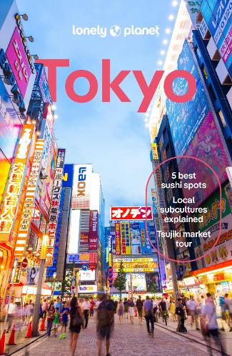 Бумажная книга «Lonely Planet Tokyo», авторов Кимберли Хьюз, Филипп Танг, Рэй Бартлетт, Роб Госс, Винни Тан - фото №1