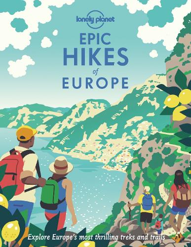 Бумажная книга «Lonely Planet Epic Hikes of Europe», автор Lonely Planet - фото №1