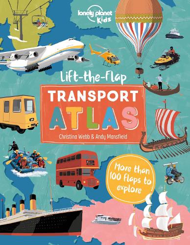 Паперова книга «Lonely Planet Kids Lift the Flap Transport Atlas», автор Крістіна Вебб - фото №1