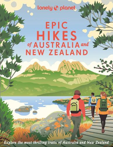 Бумажная книга «Lonely Planet Epic Hikes of Australia & New Zealand», автор Lonely Planet - фото №1